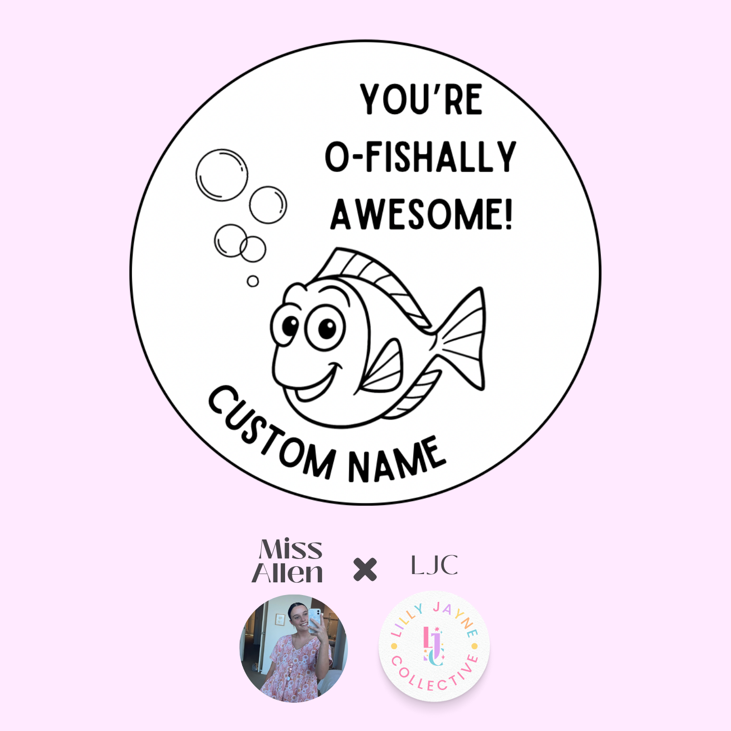 Sticker with a fish design and text 'You're o-fishally awesome!' on a pink background.