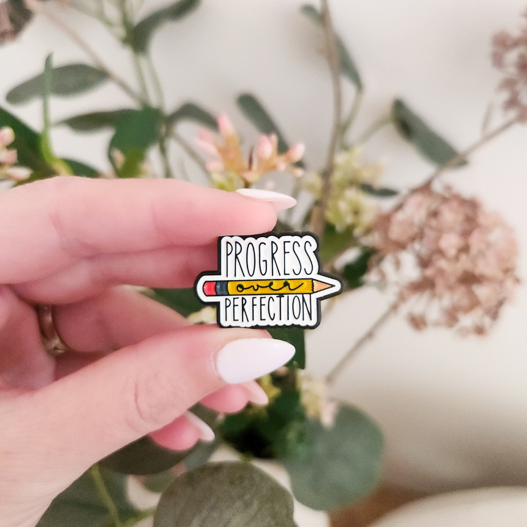 Progress over perfection Enamel Pin