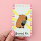 Capybara Enamel Pin