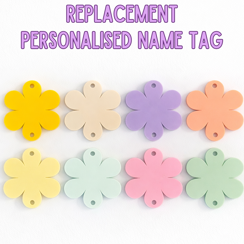 Set of colorful flower-shaped name tags with text 'Replacement Personalised Name Tag' above them.