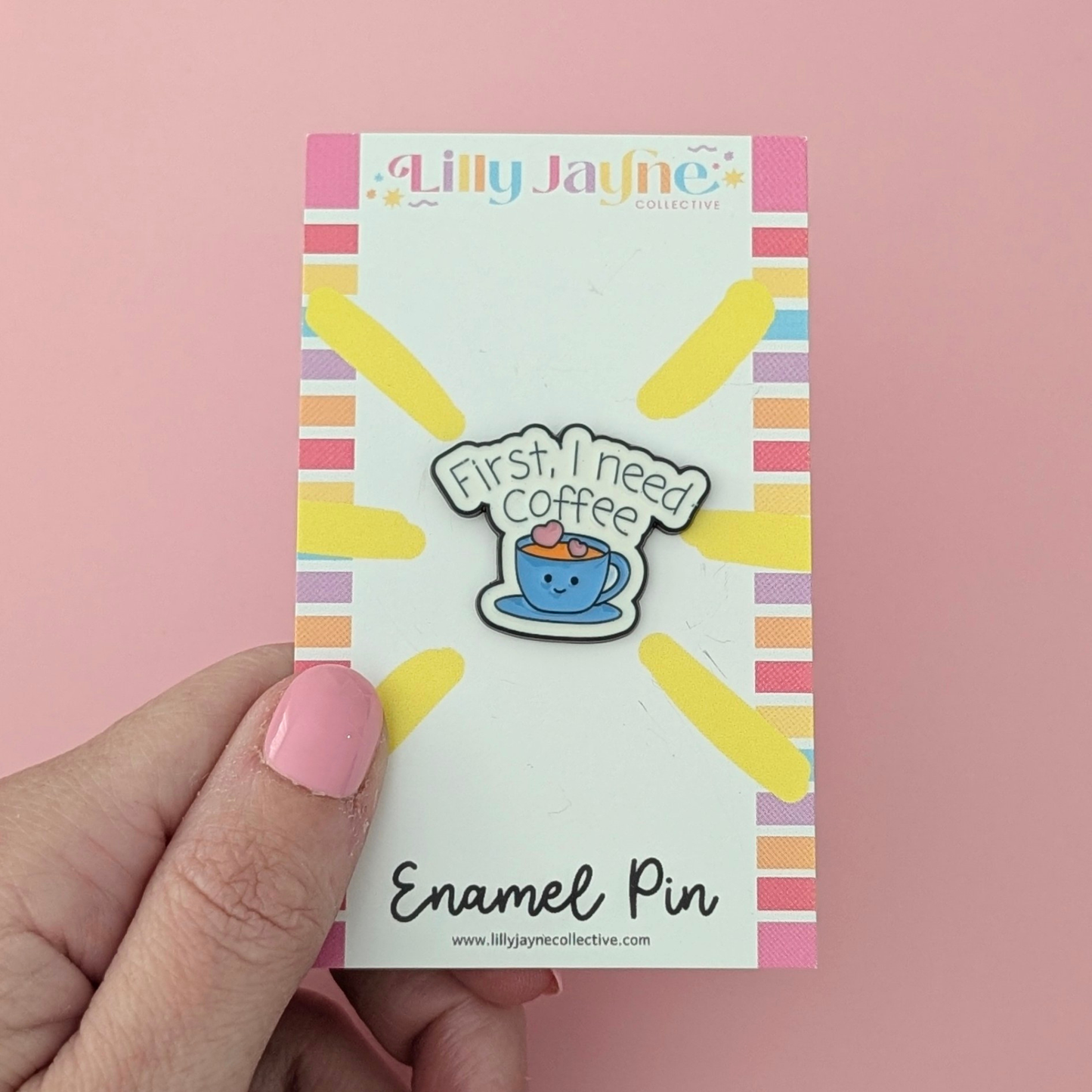 First I need coffee Enamel Pin